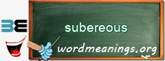 WordMeaning blackboard for subereous